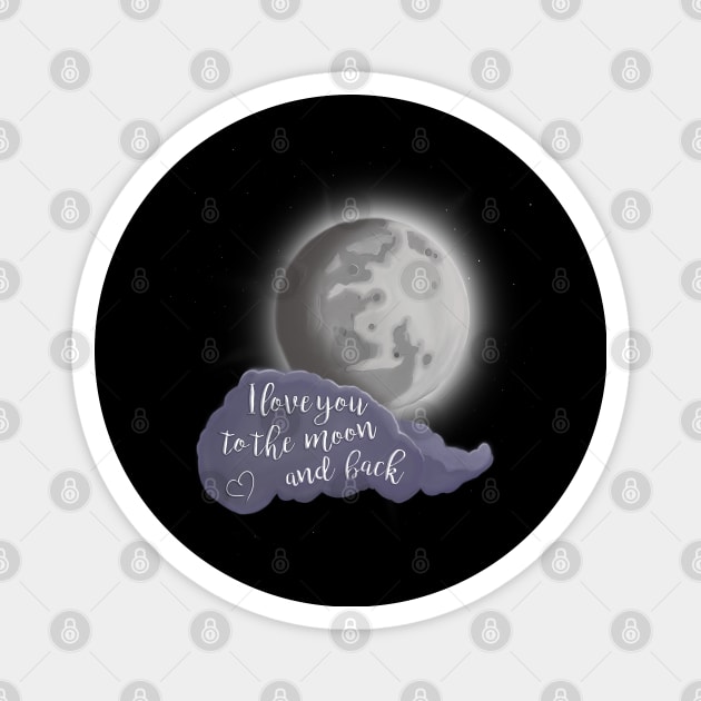 I love you to the moon and back Magnet by ArtisanGriffinKane